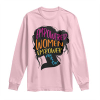 Empowered Women Empower Women Long Sleeve Shirt