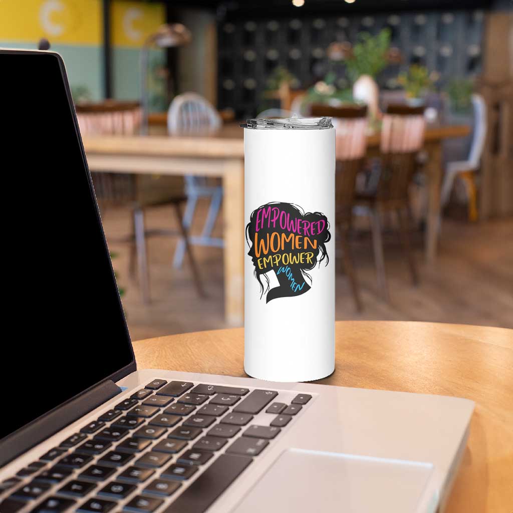 Empowered Women Empower Women Skinny Tumbler