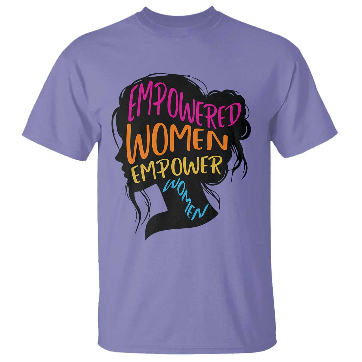 Empowered Women Empower Women T Shirt