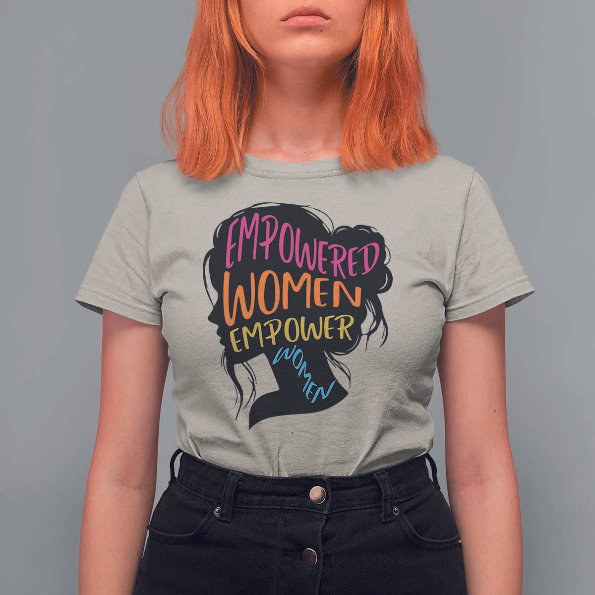 Empowered Women Empower Women T Shirt For Women