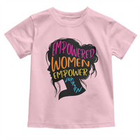 Empowered Women Empower Women Toddler T Shirt