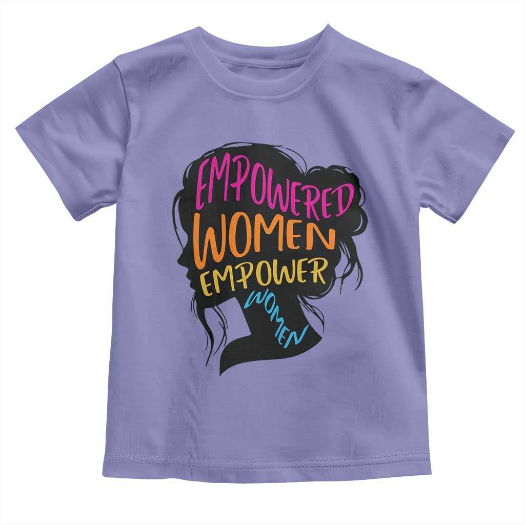 Empowered Women Empower Women Toddler T Shirt