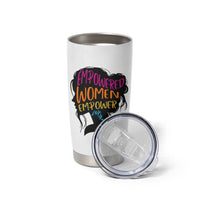 Empowered Women Empower Women Tumbler Cup