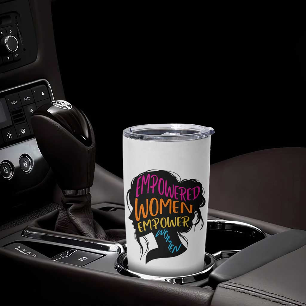 Empowered Women Empower Women Tumbler Cup