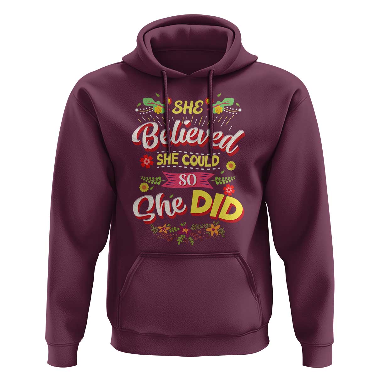 She Believed She Could So She Did Hoodie