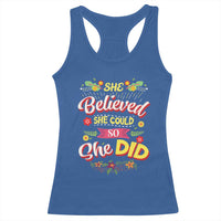 She Believed She Could So She Did Racerback Tank Top