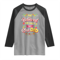 She Believed She Could So She Did Raglan Shirt