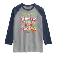 She Believed She Could So She Did Raglan Shirt