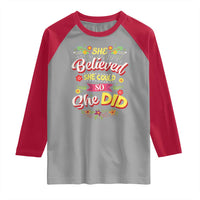She Believed She Could So She Did Raglan Shirt