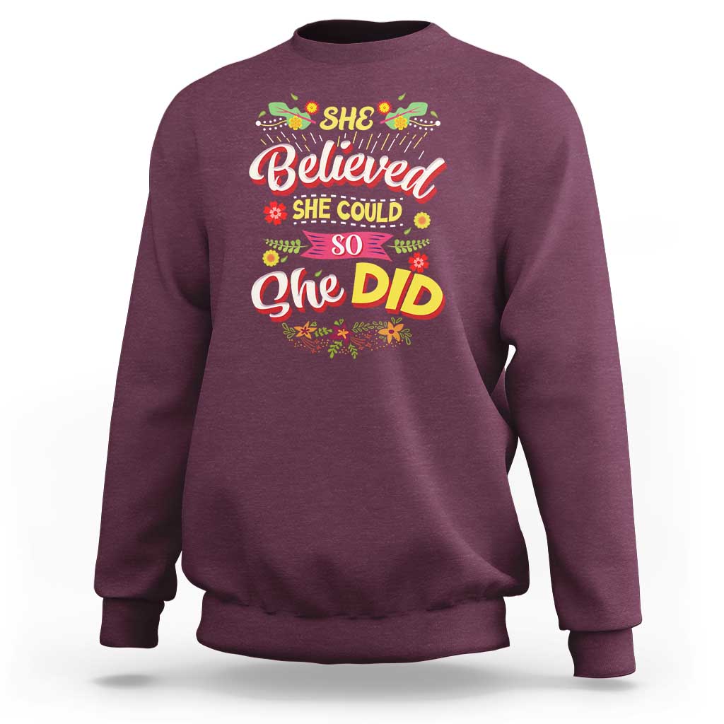 She Believed She Could So She Did Sweatshirt