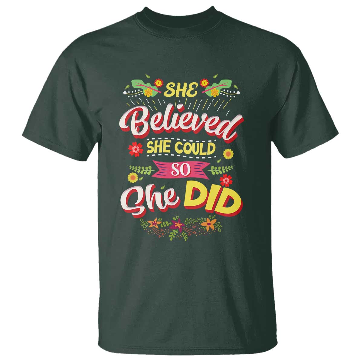 She Believed She Could So She Did T Shirt