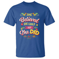 She Believed She Could So She Did T Shirt