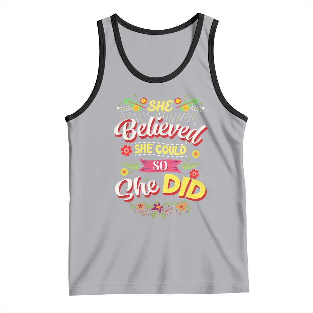 She Believed She Could So She Did Tank Top