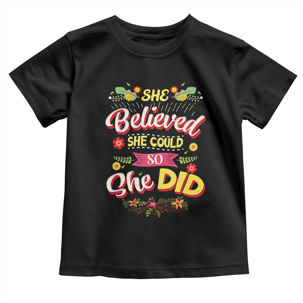 She Believed She Could So She Did Toddler T Shirt