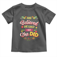She Believed She Could So She Did Toddler T Shirt