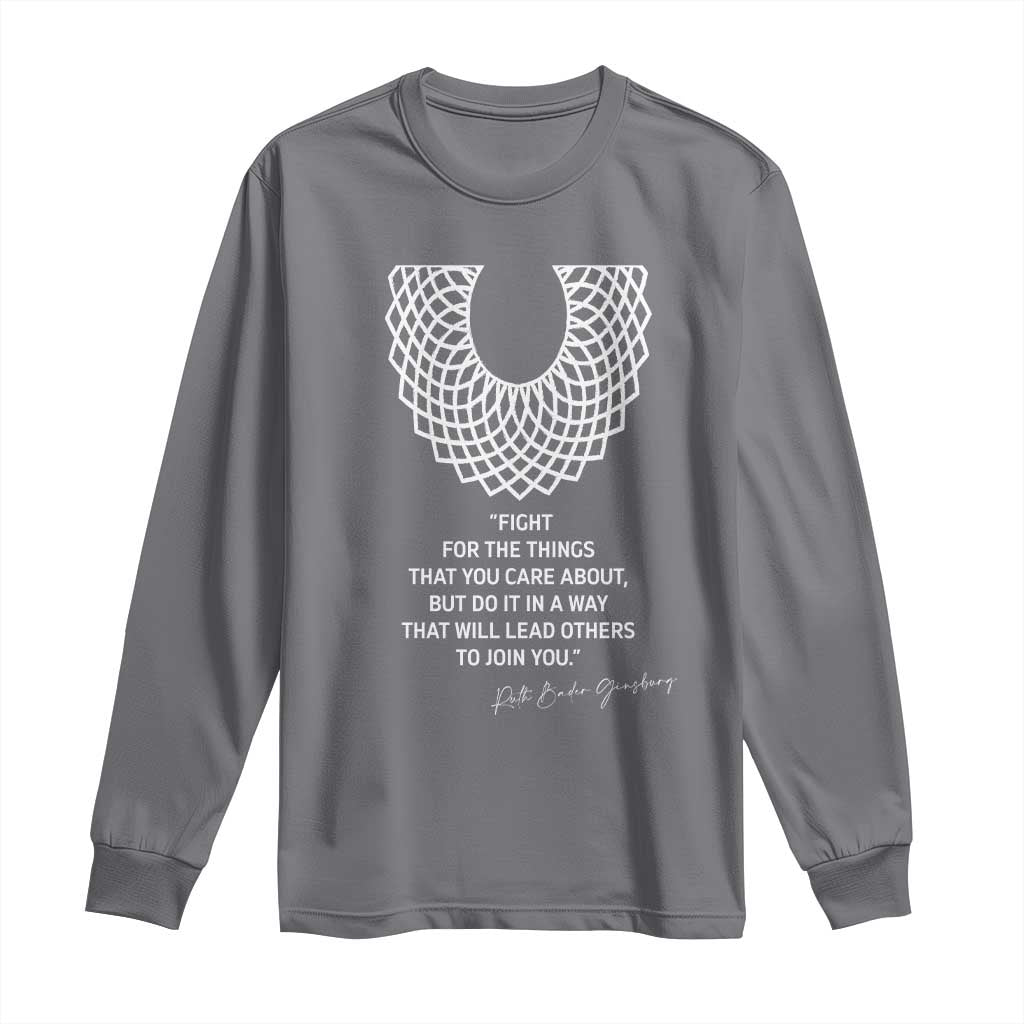 RGB Inspirational Quotes Long Sleeve Shirt Fight For The Things You Care About