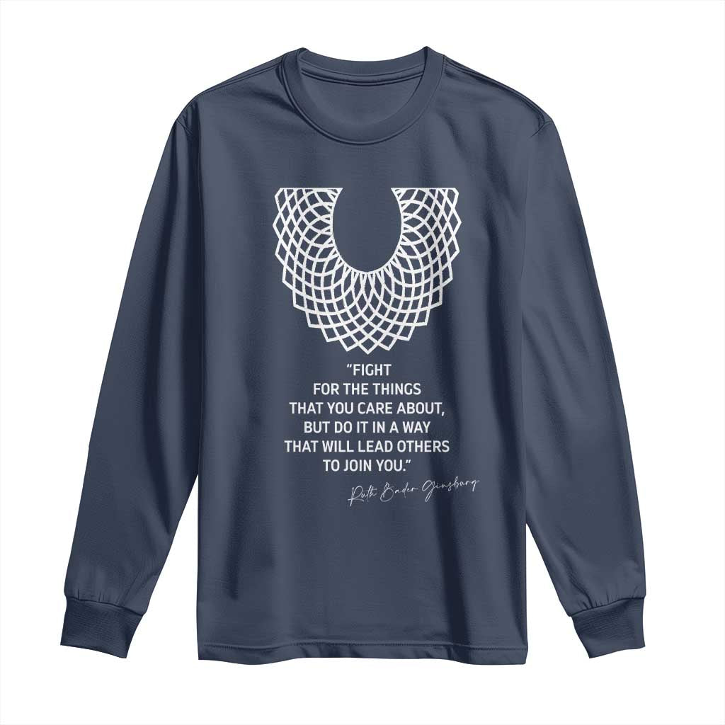 RGB Inspirational Quotes Long Sleeve Shirt Fight For The Things You Care About