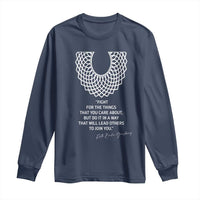 RGB Inspirational Quotes Long Sleeve Shirt Fight For The Things You Care About