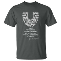 RGB Inspirational Quotes T Shirt Fight For The Things You Care About