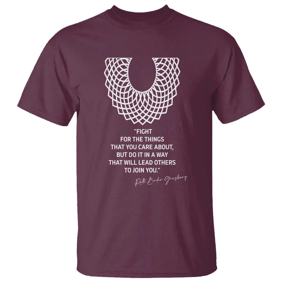 RGB Inspirational Quotes T Shirt Fight For The Things You Care About