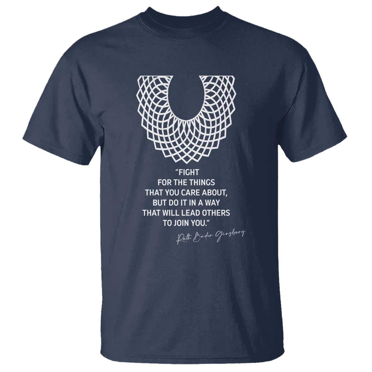 RGB Inspirational Quotes T Shirt Fight For The Things You Care About