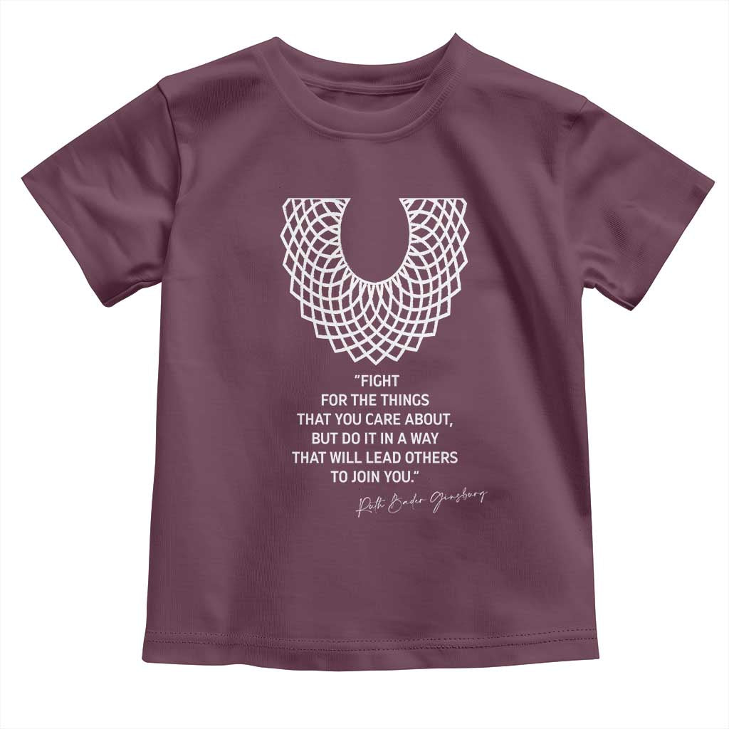 RGB Inspirational Quotes Toddler T Shirt Fight For The Things You Care About