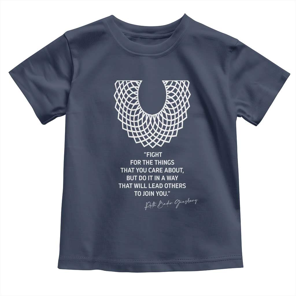 RGB Inspirational Quotes Toddler T Shirt Fight For The Things You Care About