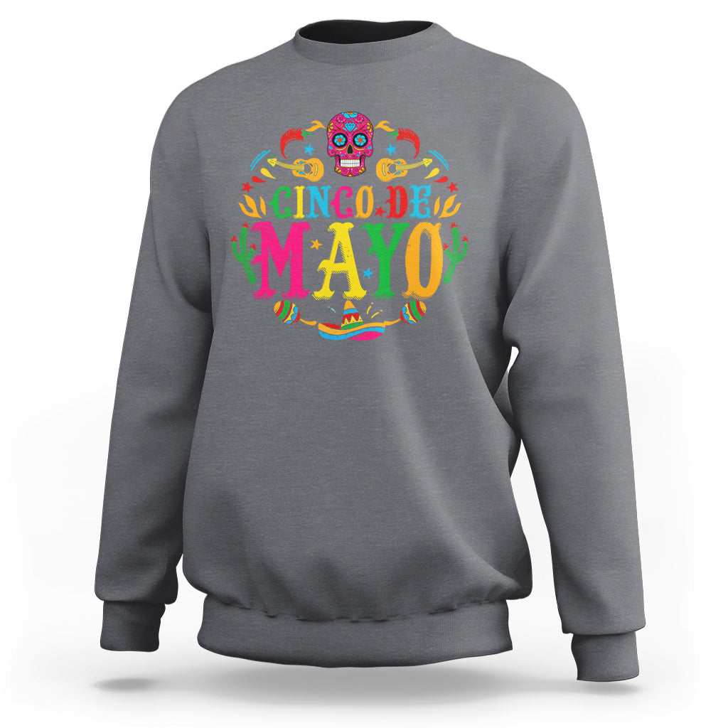 Funny Cinco De Mayo Sweatshirt Cinco De Mayo Mexican Fiesta 5 De Mayo Mexican Sugar Skull - Wonder Print Shop