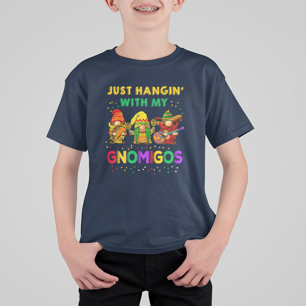 Funny Cinco De Mayo T Shirt For Kid Just Hanging With My Gnomigos Cinco De Mayo Gnomes - Wonder Print Shop