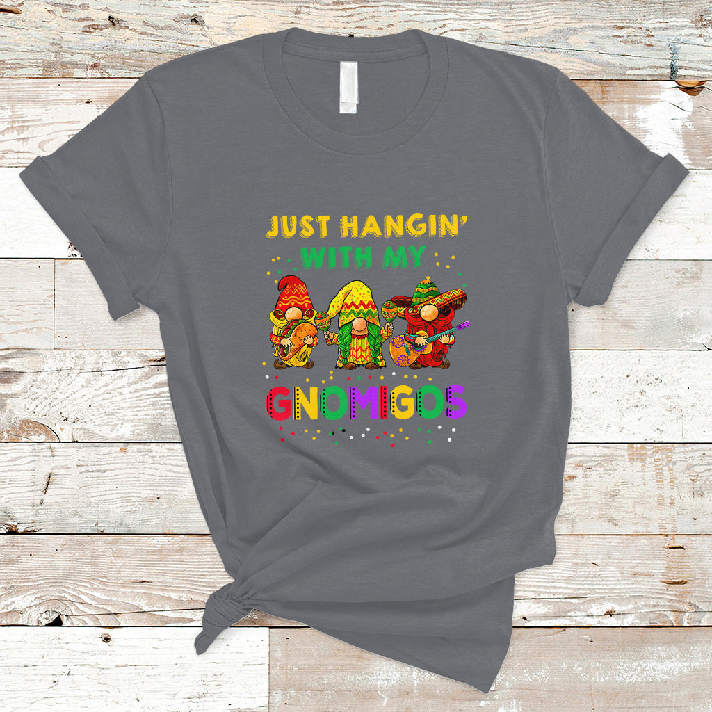 Funny Cinco De Mayo T Shirt Just Hanging With My Gnomigos Cinco De Mayo Gnomes - Wonder Print Shop