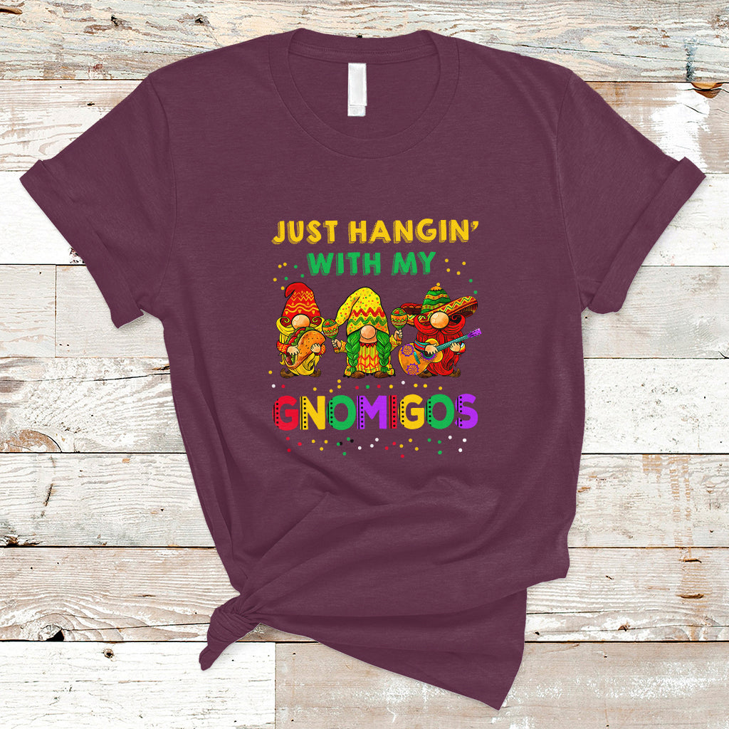 Funny Cinco De Mayo T Shirt Just Hanging With My Gnomigos Cinco De Mayo Gnomes - Wonder Print Shop