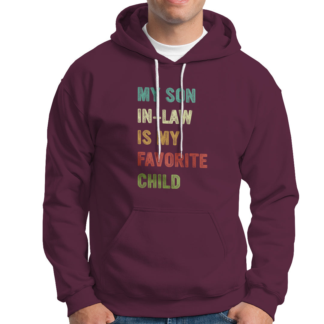 Son In Law Hoodie My Son In Law Is My Favorite Child Funny Family Humor - Wonder Print Shop