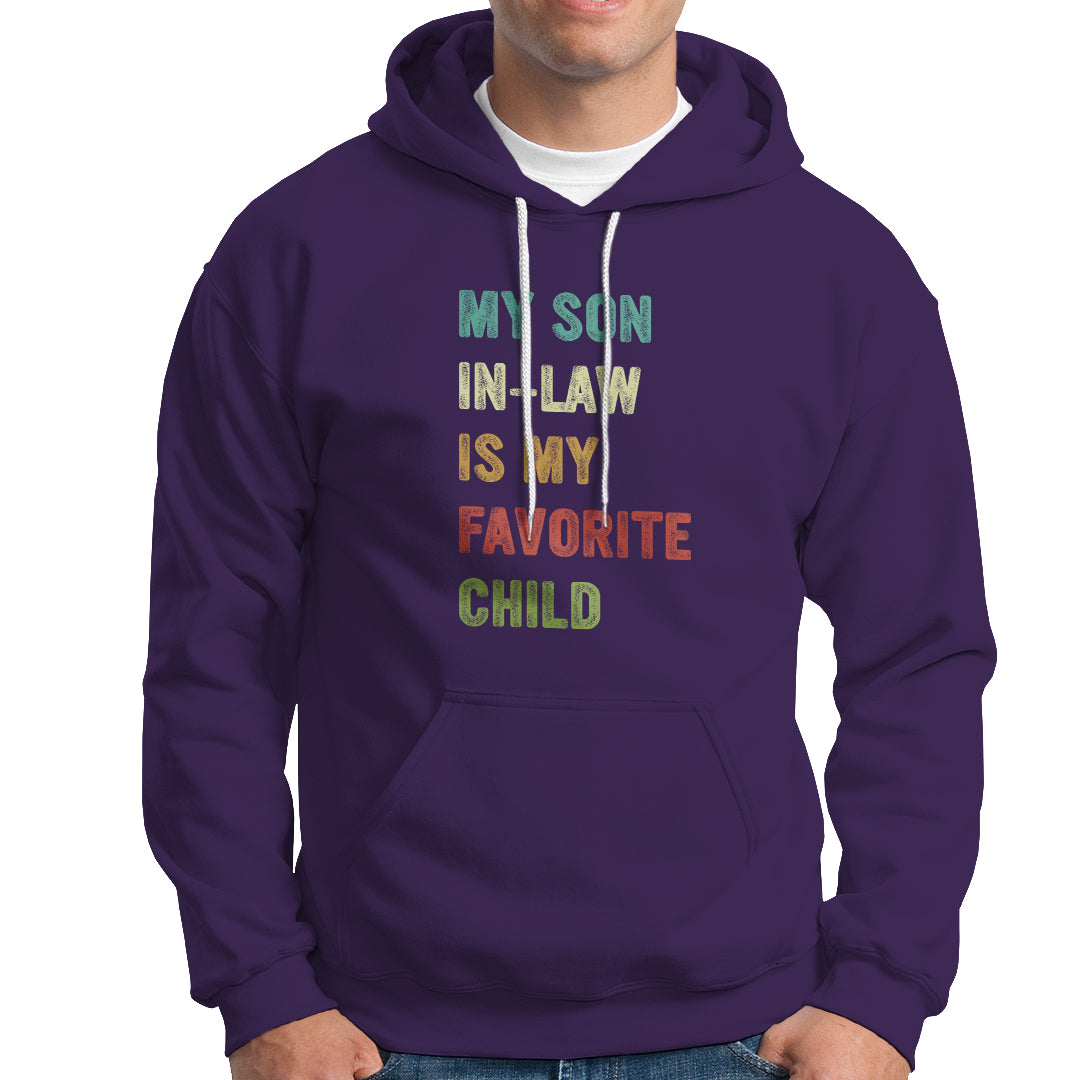 Son In Law Hoodie My Son In Law Is My Favorite Child Funny Family Humor - Wonder Print Shop