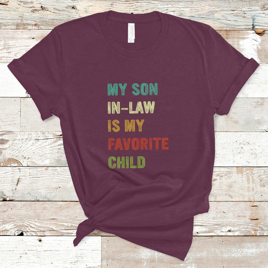 Son In Law T Shirt My Son In Law Is My Favorite Child Funny Family Humor - Wonder Print Shop