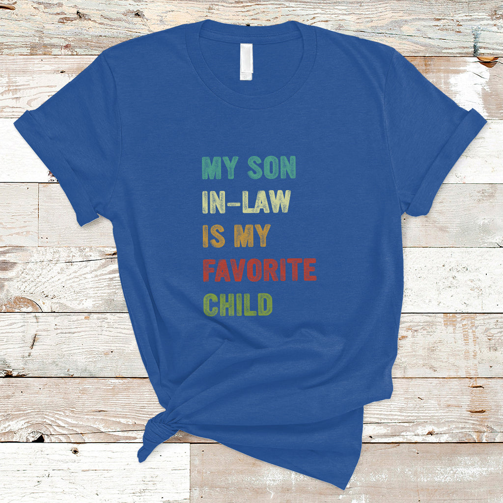 Son In Law T Shirt My Son In Law Is My Favorite Child Funny Family Humor - Wonder Print Shop