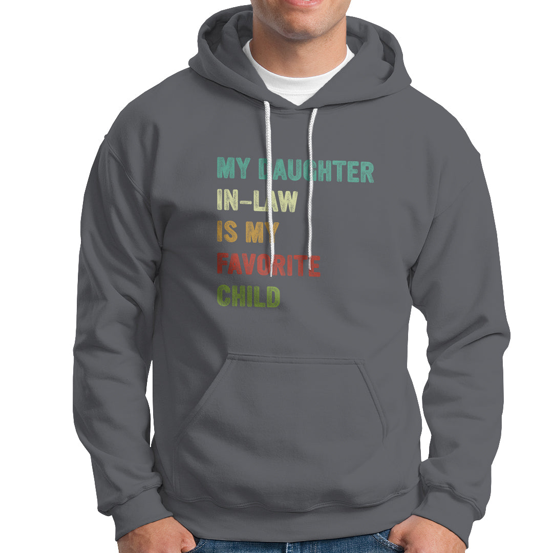 Daughter In Law Hoodie My Daughter In Law Is My Favorite Child Funny Family Humor - Wonder Print Shop