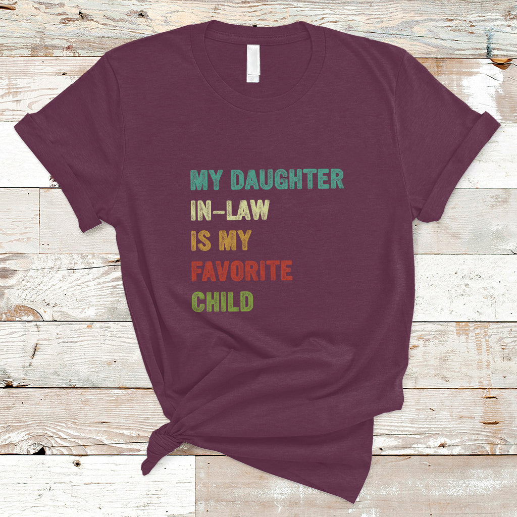 Daughter In Law T Shirt My Daughter In Law Is My Favorite Child Funny Family Humor - Wonder Print Shop