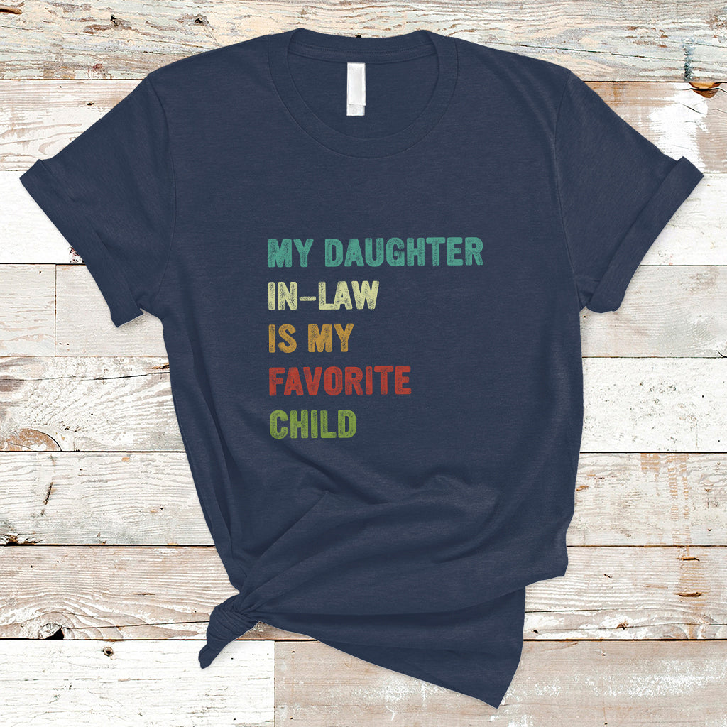 Daughter In Law T Shirt My Daughter In Law Is My Favorite Child Funny Family Humor - Wonder Print Shop