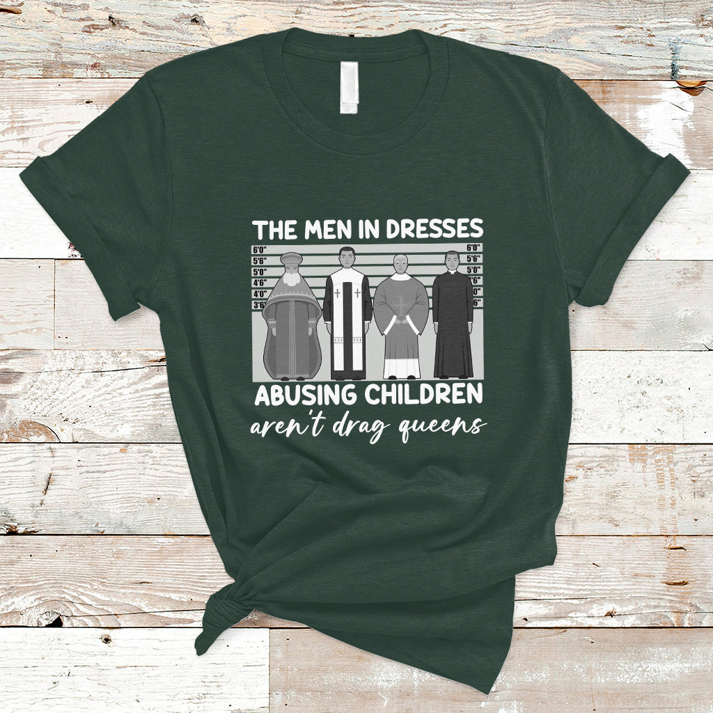 Funny Drag Queen T Shirt The Men In Dresses Abusing Children Aren't Drag Queens - Wonder Print Shop