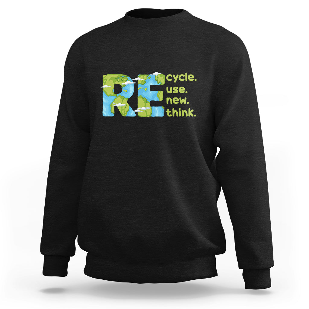 Earth Day Sweatshirt Recycle Reuse Renew Rethink Outfit For Earth Day 2023 - Wonder Print Shop