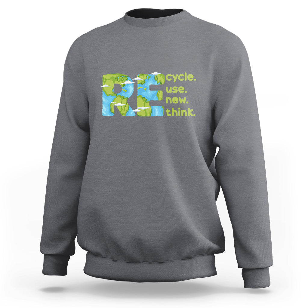 Earth Day Sweatshirt Recycle Reuse Renew Rethink Outfit For Earth Day 2023 - Wonder Print Shop