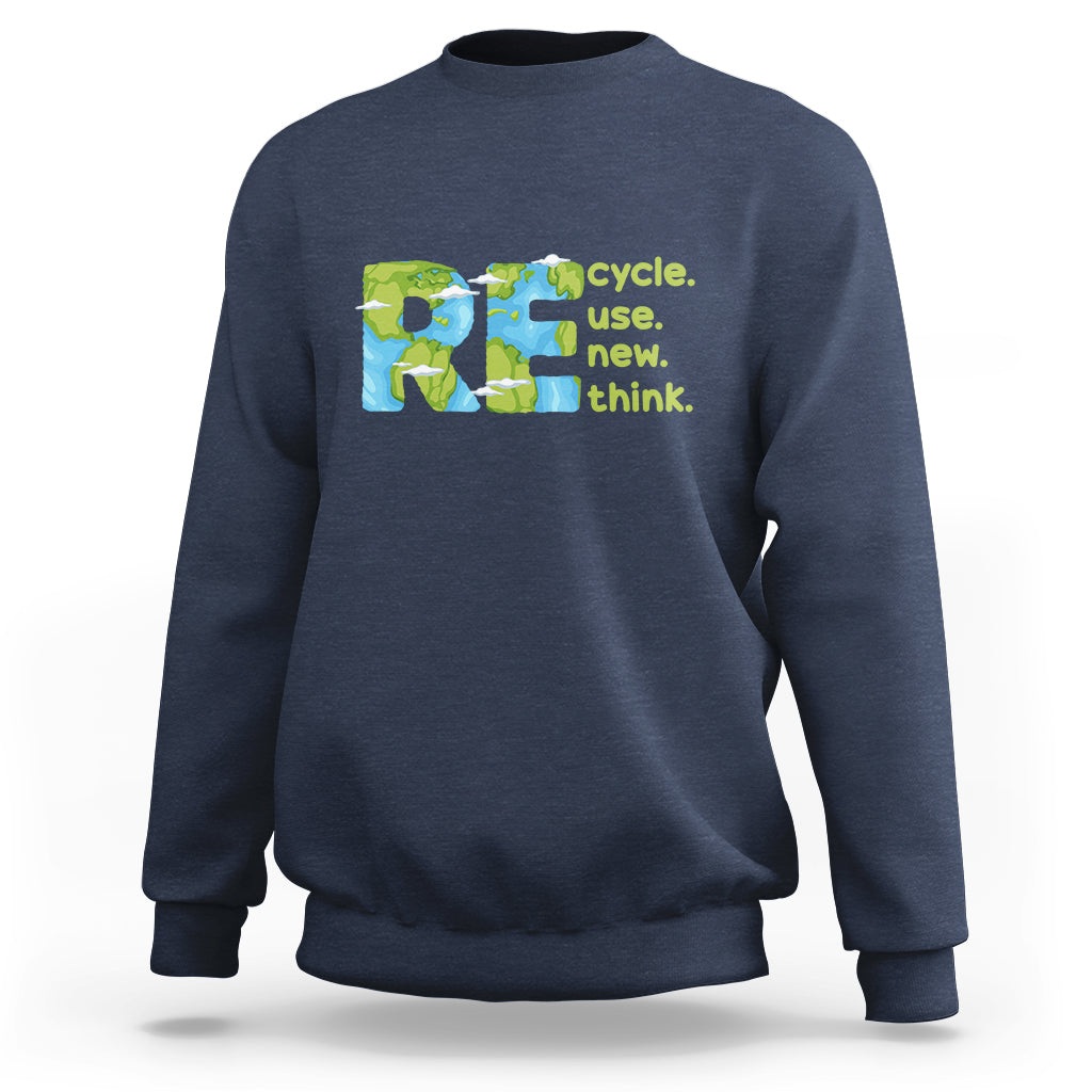 Earth Day Sweatshirt Recycle Reuse Renew Rethink Outfit For Earth Day 2023 - Wonder Print Shop