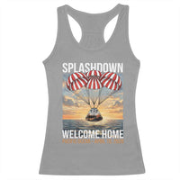 2026 Lunar Mission Splashdown Welcome Home Racerback Tank Top Pacific Ocean April 10 Vintage Capsule Recovery Graphic