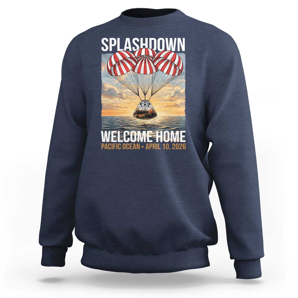 2026 Lunar Mission Splashdown Welcome Home Sweatshirt Pacific Ocean April 10 Vintage Capsule Recovery Graphic