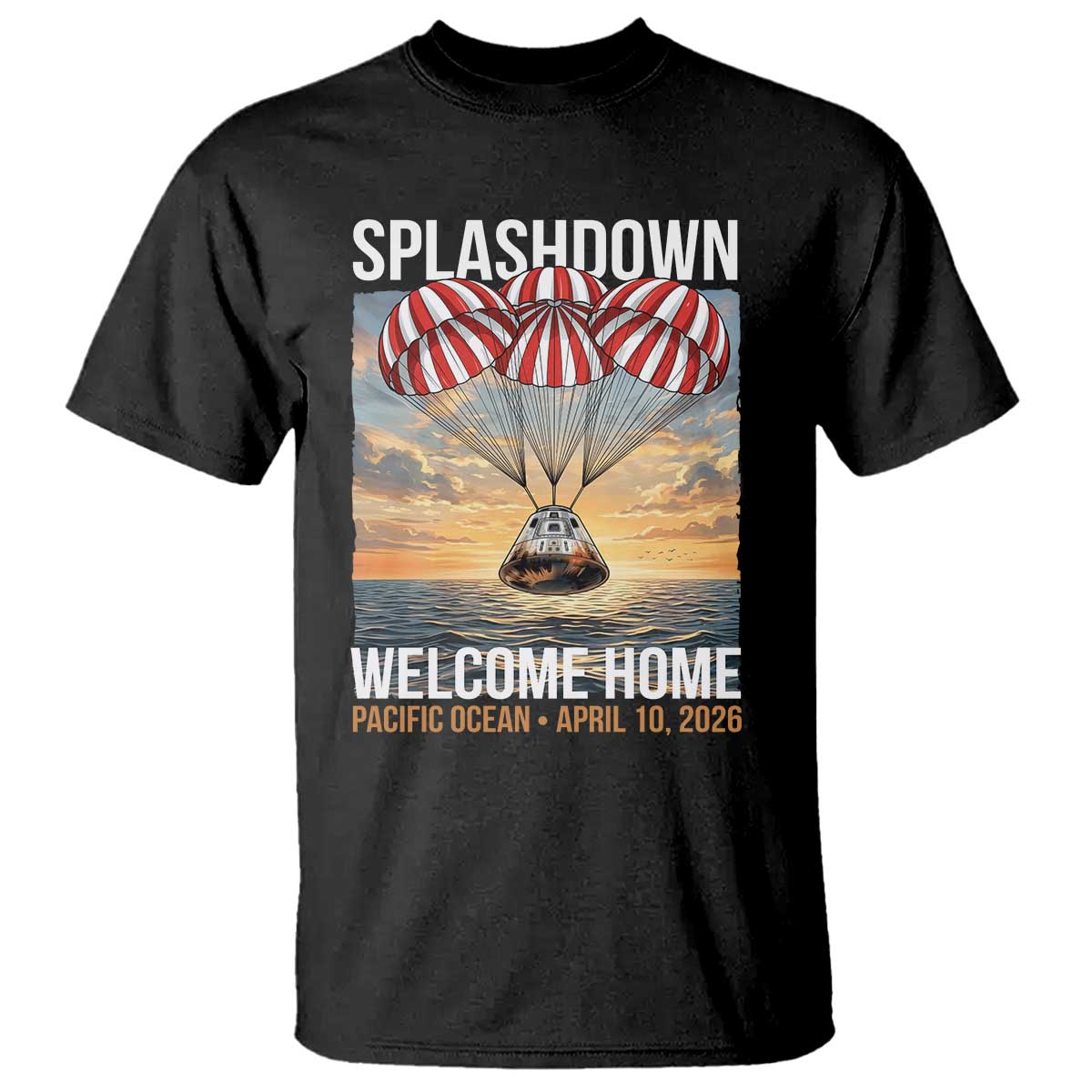 2026 Lunar Mission Splashdown Welcome Home T Shirt Pacific Ocean April 10 Vintage Capsule Recovery Graphic