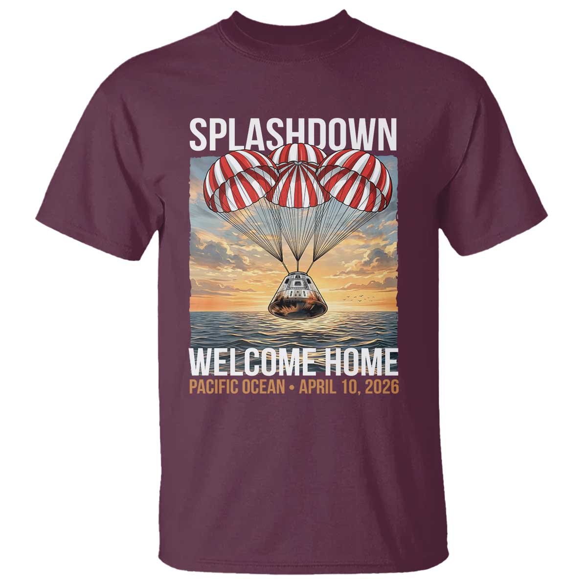 2026 Lunar Mission Splashdown Welcome Home T Shirt Pacific Ocean April 10 Vintage Capsule Recovery Graphic