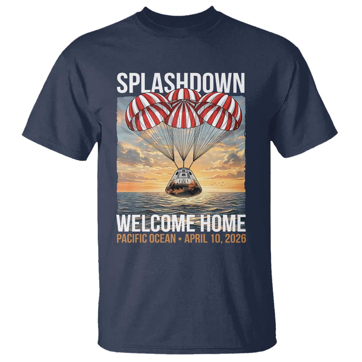 2026 Lunar Mission Splashdown Welcome Home T Shirt Pacific Ocean April 10 Vintage Capsule Recovery Graphic