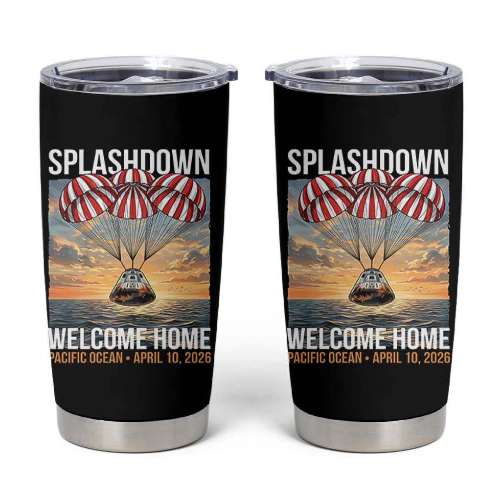 2026 Lunar Mission Splashdown Welcome Home Tumbler Cup Pacific Ocean April 10 Vintage Capsule Recovery Graphic