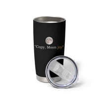 Copy Moon Joy Space Minimalist Tumbler Cup 2026 Lunar Mission Success