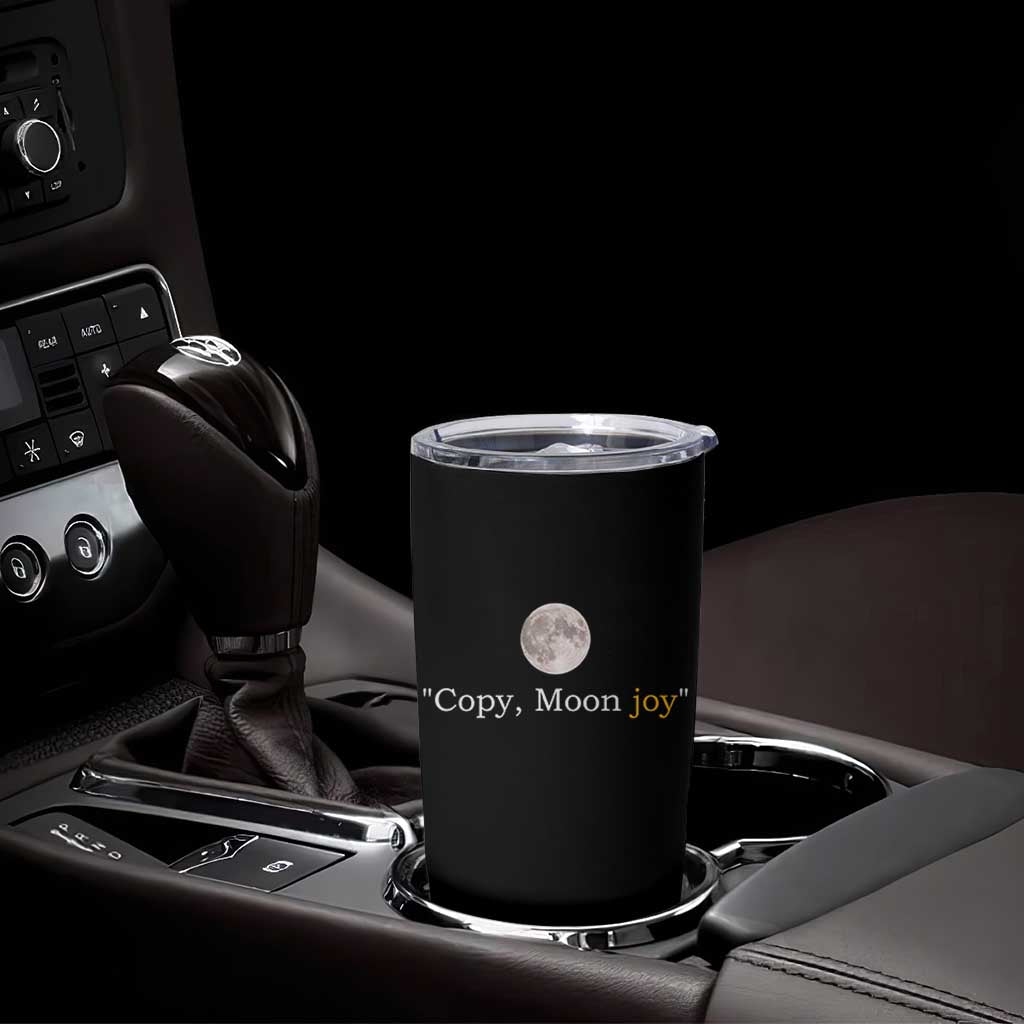 Copy Moon Joy Space Minimalist Tumbler Cup 2026 Lunar Mission Success